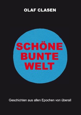 Schöne bunte Welt