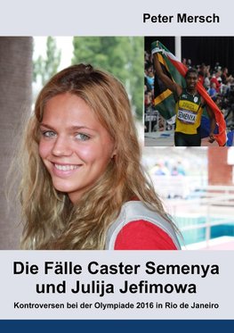 Die Fälle Caster Semenya und Julija Jefimowa