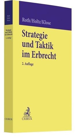 Strategie und Taktik im Erbrecht