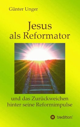 Jesus als Reformator