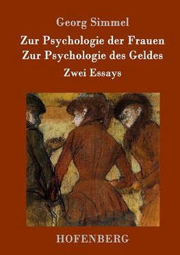 Zur Psychologie der Frauen / Zur Psychologie des Geldes