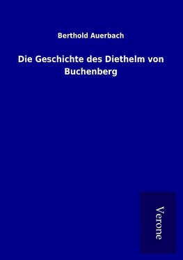 Die Geschichte des Diethelm von Buchenberg