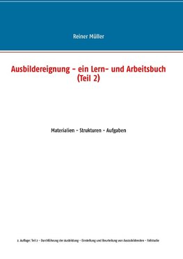 Ausbildereignung - ein Lern- und Arbeitsbuch (Teil 2)