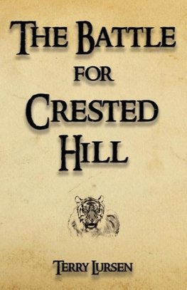 The Battle for Crested Hill