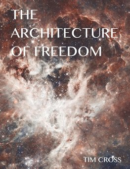 The Architecture of Freedom