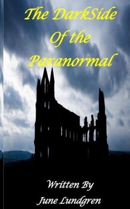 The DarkSide of the Paranormal