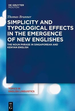 Simplicity and Typological Effects in the Emergence of New Englishes