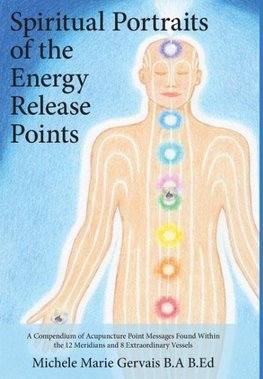 Spiritual Portraits of the Energy Release Points