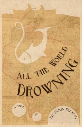 All the World Drowning