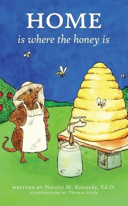 Home Is Where the Honey Is