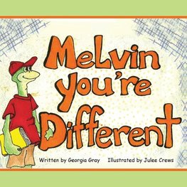 Melvin, You're Different