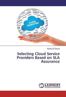 Selecting Cloud Service Providers Based on SLA Assurance