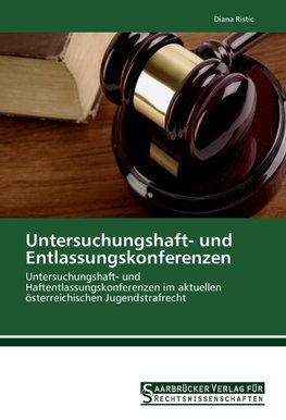 Untersuchungshaft- und Entlassungskonferenzen