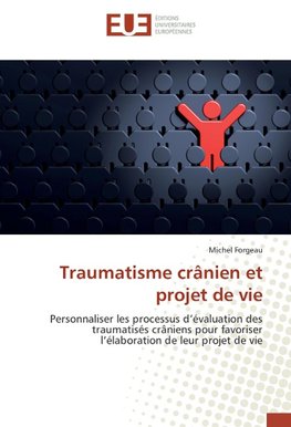 Traumatisme crânien et projet de vie