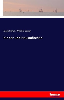 Kinder und Hausmärchen