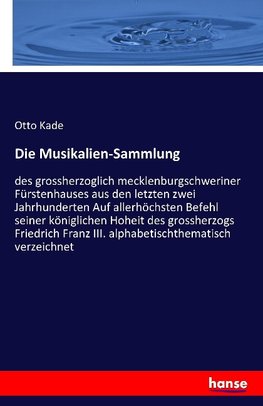 Die Musikalien-Sammlung