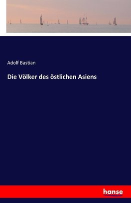 Die Völker des östlichen Asiens