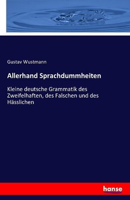 Allerhand Sprachdummheiten