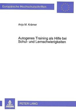 Autogenes Training als Hilfe bei Schul- und Lernschwierigkeiten