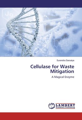 Cellulase for Waste Mitigation