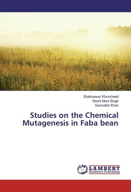 Studies on the Chemical Mutagenesis in Faba bean