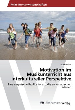 Motivation im Musikunterricht aus interkultureller Perspektive