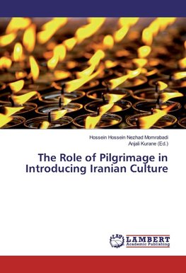The Role of Pilgrimage in Introducing Iranian Culture
