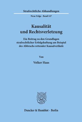 Kausalität und Rechtsverletzung.