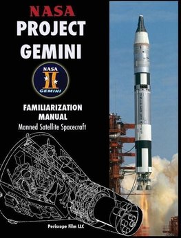 NASA Project Gemini Familiarization Manual Manned Satellite Spacecraft