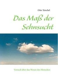 Das Maß der Sehnsucht