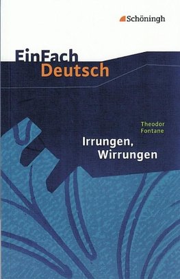 Irrungen, Wirrungen. EinFach Deutsch Textausgaben