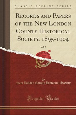 Society, N: Records and Papers of the New London County Hist