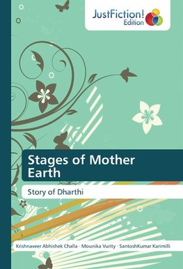 Stages of Mother Earth