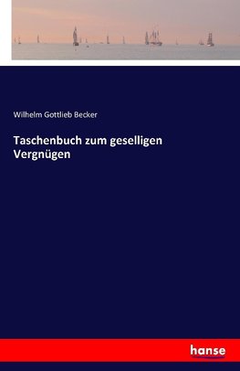 Taschenbuch zum geselligen Vergnügen