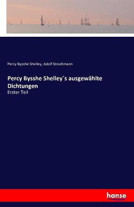 Percy Bysshe Shelley´s ausgewählte Dichtungen