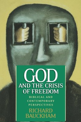 God and the Crisis of Freedom