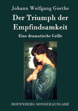 Der Triumph der Empfindsamkeit