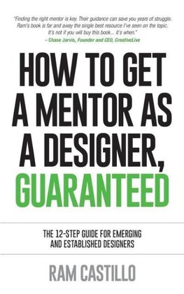 How to get a mentor as a designer, guaranteed