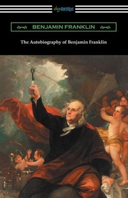 The Autobiography of Benjamin Franklin (with an Introduction by Henry Ketcham)