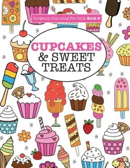 Gorgeous Colouring For Girls - Cupcakes & Sweet Treats