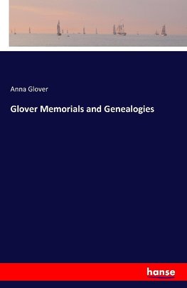 Glover Memorials and Genealogies