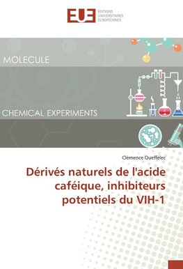 Dérivés naturels de l'acide caféique, inhibiteurs potentiels du VIH-1