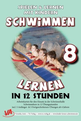 Schwimmen lernen in 12 Stunden