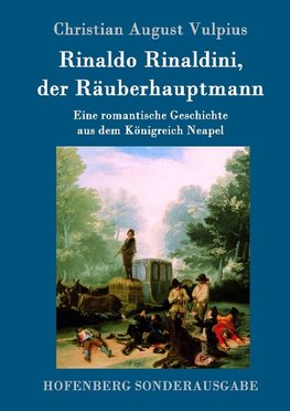 Rinaldo Rinaldini, der Räuberhauptmann