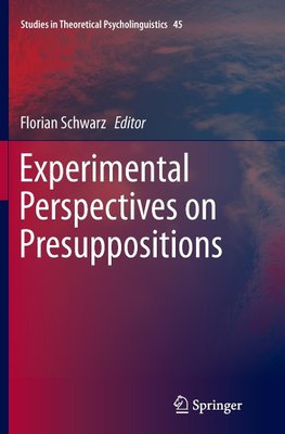 Experimental Perspectives on Presuppositions