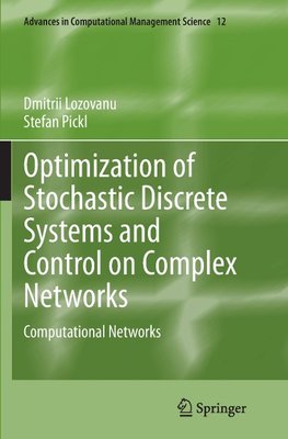 Optimization of Stochastic Discrete Systems and Control on Complex Networks