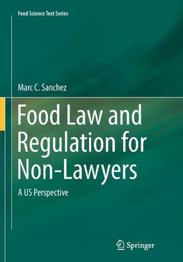 Food Law and Regulation for Non-Lawyers