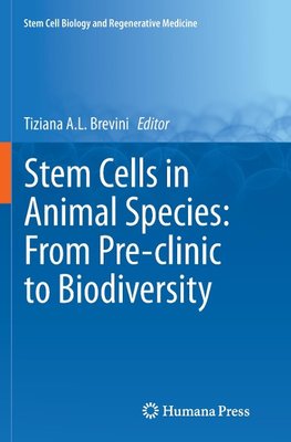 Stem Cells in Animal Species: From Pre-clinic to Biodiversity