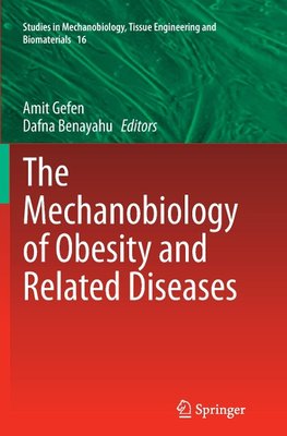 The Mechanobiology of Obesity and Related Diseases