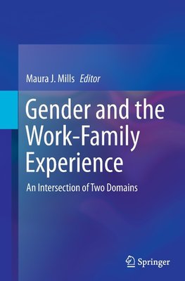 Gender and the Work-Family Experience